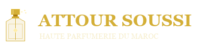 ATTOUR SOUSSI - Haute Parfumerie du Maroc